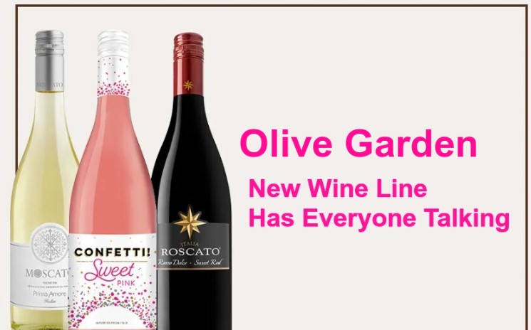 Olive Garden New Wine Line Has Everyone Talking