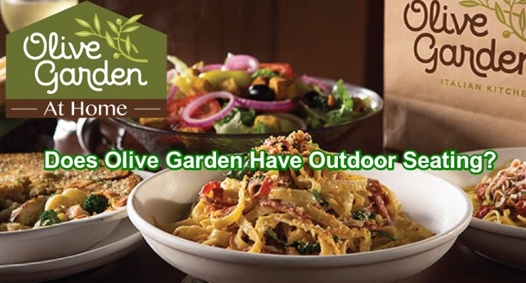 Does Olive Garden Have Outdoor Seating